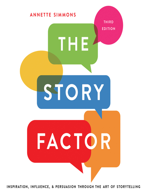 Title details for The Story Factor by Annette Simmons - Wait list